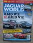 Preview: Jaguar World 10/2017 XK8,XJ40 V12 vs. X300 V12, F-Type 2.0, X-Type V6 vs. Rover 75 V6, Racing MK VII, Jaguar 420,