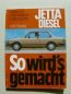 Preview: Etzold So wird’s gemacht VW Jetta Diesel 1,6l 40kw 54ps