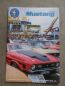 Preview: Mustang Inside Club Germany Clubzeitung 2/2016 70er T-5 Transam, Mustang Hardtop 1972,GT350,De Tomaso Mangusta