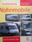 Preview: Motorbuch Verlag Claus-Detlev Bues Hans F. Schwarz Kaufberatung Wohnmobile