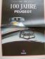 Preview: Peugeot 100 Jahre Automobile 1891-1991 Großformat Rarität