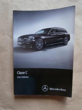 Mercedes Benz Classe C BR205 C180 C200 C220 C250 C300 BlueTEC Hybrid C400 4Matic Anleitung Französisch 9/2014