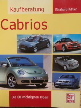 Eberhard Kittler Kaufberatung Cabrios die 60 wichtigsten Typen Motorbuch Verlag 2006