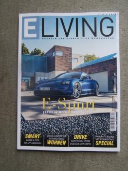 E Living Magazin für elektrische Wohnkultur 3/2019 E-Spurt Jetzt wirs sportlich, Drive Elektroauto Strom
