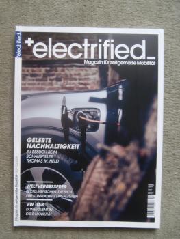 +electrified Magazin für zeitgemäße Mobilität 3/2019 Volvo Polestar,Thomas M. Held, VW ID.3
