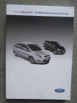 Ford Galaxy (Typ WA6) S-Max 2.0L Duratec HE EcoBoost SCTi, 2,3l +1.6l Duratorq TDCi +2.0l +2.2l 11/2013 Handbuch