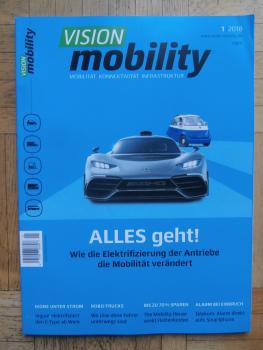 Vision mobility 1/2018 Mobilität Konnektivität Infrastruktur Alles geht!