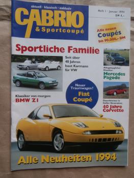 Cabrio & Sportcoupé 1/1994 Karmann VW Golf1 Cabriolet +Käfer +Golf3,BMW Z1, Fiat Coupé,40 Jahre Corvette,Pagode,