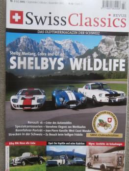 Swiss Classics Revue Nr.7 3/2005 Shelby Mustang,Cobra und GT40,Renault 16,Riley RM,Opel Kapitän und Kadett,Migros
