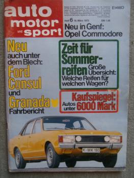 auto motor und sport 6/1972 Ford Consul und Granada,Opel Commodore,Alfa Romeo Montreal,Fiat 128 rally,Polski Fiat 125 p