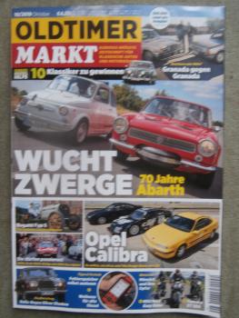 Oldtimer Markt 10/2019 70 Jahre Abarth,Ford Granada Vergleich US Granada,Opel Calibra,Rolls-Royce Silver Shadow Kaufberatung