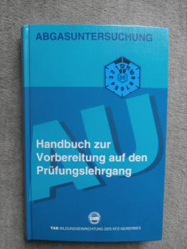 Vogel Verlag TAK Abgasuntersuchung Handbuch auf den Prüfungslehrgang 1996