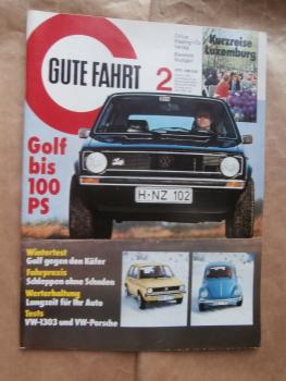 Gute Fahrt 2/1975 VW 1303 Käfer,Golf1 Typ17 Tuning,VW Porsche 914 2.0,