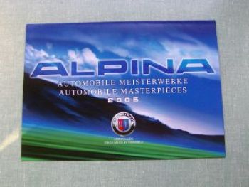 Alpina Automobile Meisterwerke 2005 E46 B3 D3 E90 Z4 E85 B5 E60