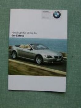 BMW Handbuch für Verkäufer 6er Cabrio E64 630i 645Ci 2004