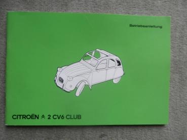 Citroen 2CV Club Modelljahr 1982 Handbuch Anleitung Deutsch