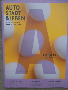 Auto Stadt & Leben 5/2019 Sicherheit was uns wichtig ist,