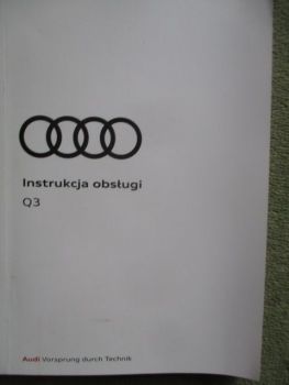 Audi Q3 (F3) Instrukcja obslugi 35TFSi 35TDI 40TFSI 40TDI 45TFSI e+Sportback+RS+quattro  Polnisch 11/2021