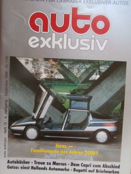 auto exklusiv 12/1986 Incas das Familienauto des Jarhes 2000,Ford Capri,Monteverdi Gadgets
