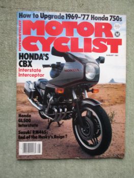 Motor Cyclist August 1981Honda Touring CBX,Honda GL500 Silver Wing Interstate,Suzuki RM465X,RM250X,