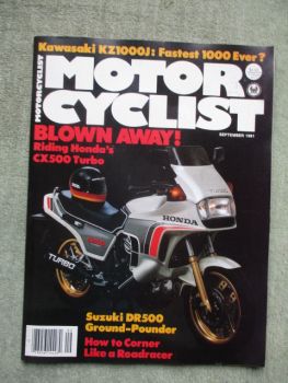 Motor Cyclist September 1981 Honda CX500 Turbo,Benelli 654 Four,Kawasaki KZ1000J,Suzuki DR500,