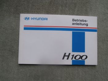 Hyundai H100 Betriebsanleitung Bus Lieferwagen Lang +Extralang Diesel Benzin 1999