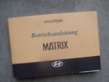 Hyundai Matrix Betriebsanleitung 2008 1.6 1.8 Benzin 1.5 DOHC Dieselmotor Deutsch