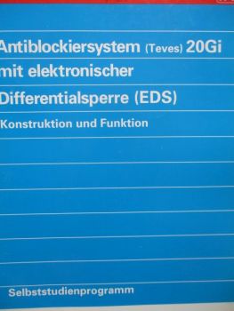 VW SSP Antiblockiersystem Teves 20GI mit elektronischer Differentialsperre EDS Konstruktion und Funktion 9/1995