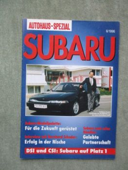 Autohaus Spezial Subaru 6/1996 Justy +Impreza +Legacy +Libero +SVX +Sondermodelle Sonderheft