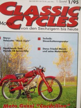 Classic Cycles 1/1995 Velocette Mock Eight, Story Friedel Münch Motorräder, Honda CB Seven Fifty,Moto Guzzi