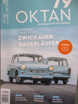 79 Oktan 1/2021 Trabant 601 Dauerläufer,Vergleich Renault 12 und Fiat 124 und Wartburg 353,ARO M-461