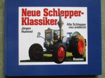 Kosmos Jürgen Hummel Neue Schlepper Klassiker Alte Schepper neu entedeckt