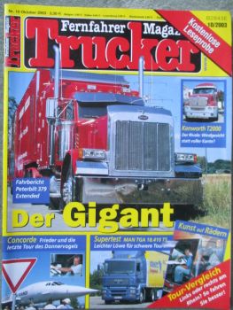 Trucker Fernfahrer Magazin 10/2003 Peterbilt 379 Extended,Kenworth T2000,MAN TGA 18.410TS,Concorde
