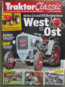 Traktor Classic 3/2015 Porsche Standard,Eicher 22 und IFA Brockenhexe,Lindner BF22A