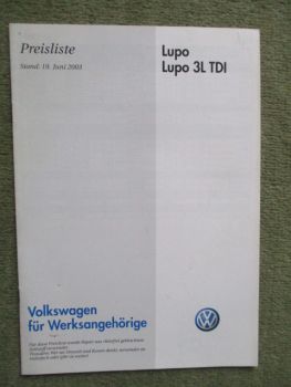 VW Lupo +3L TDI Comfortline FSI GTI Werksangehörigen Preisliste 19.Juni 2003