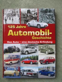 Otus 125 Jahre Automobil-Geschichte Das Auto - eine deutsche Erfindung Z4 Coupé E86,New Beelte,R8,Golf Typ17,Käfer