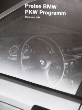 BMW 3er E36 5er E34 7er E38 8er E31 +M3 +M5 +touring Preisliste Juni 1994