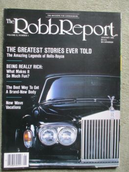 Robb Report The Magazine for Connoisseurs 1/1986 Legends of Rolls-Royce Phantom VI +Silver Ghost
