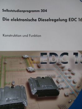 VW elektronische Dieselregelung EDC16 Konstruktion und Funktion SSP NR.304