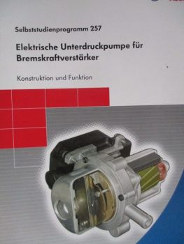 VW Elektrische Unterdruckpumpe für Bremskraftverstärker Konstruktion und Funktion SSP 257 Juli 2001