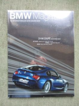 BMW Magazin 76. Internationaler Auto-Salon Genf 1/2006 Z4 M Coupé E86,635CSi RL E24