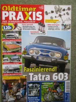 Oldtimer Praxis 6/2022 Tatra 603, Peugeot 407 Coupé,VW Passat GT (32B),Mercedes Benz 230SL Pagode,