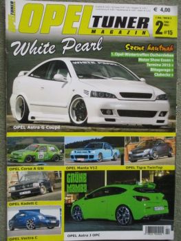 Opel Tuner 2/2015 Astra G Coupé,Manta V12,Corsa A GSi,Kadett C,Vectra C,Astra J OPC,Tigra Twin Top,