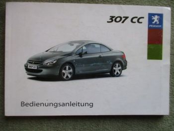 Peugeot 307 CC 1.6L 16V +2.0L 16V +180PS Handbuch Bordbuch Deutsch Mai 2003
