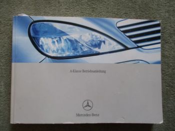 Mercedes Benz A-Klasse W168 Betriebsanleitung A140 A60 A170CDI A190 +A210 Evolution Februar 2003