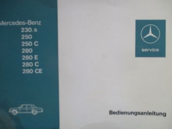 Mercedes Benz 230.6 250 +C 280 280E C CE W114 Anleitung 1974