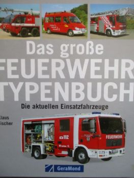 GeraMond Klaus Fischer Das große Feuerwehr Typenbuch