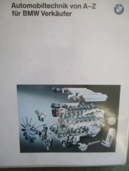 BMW Automobiltechnik von A-Z für Verkäufer 9/1991