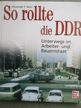 Motorbuch Verlag Alexander F. Storz So rollte die DDR