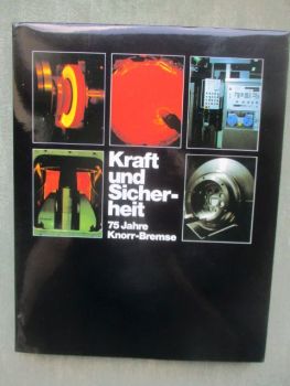 Econ Kraft und Sicherheit 75 Jahre Knorr-Bremse